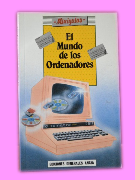 EL MUNDO DE LOS ORDENADORES